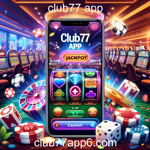 Jackpots no Club77 App: A Oportunidade de Ganhar Grandes Prêmios